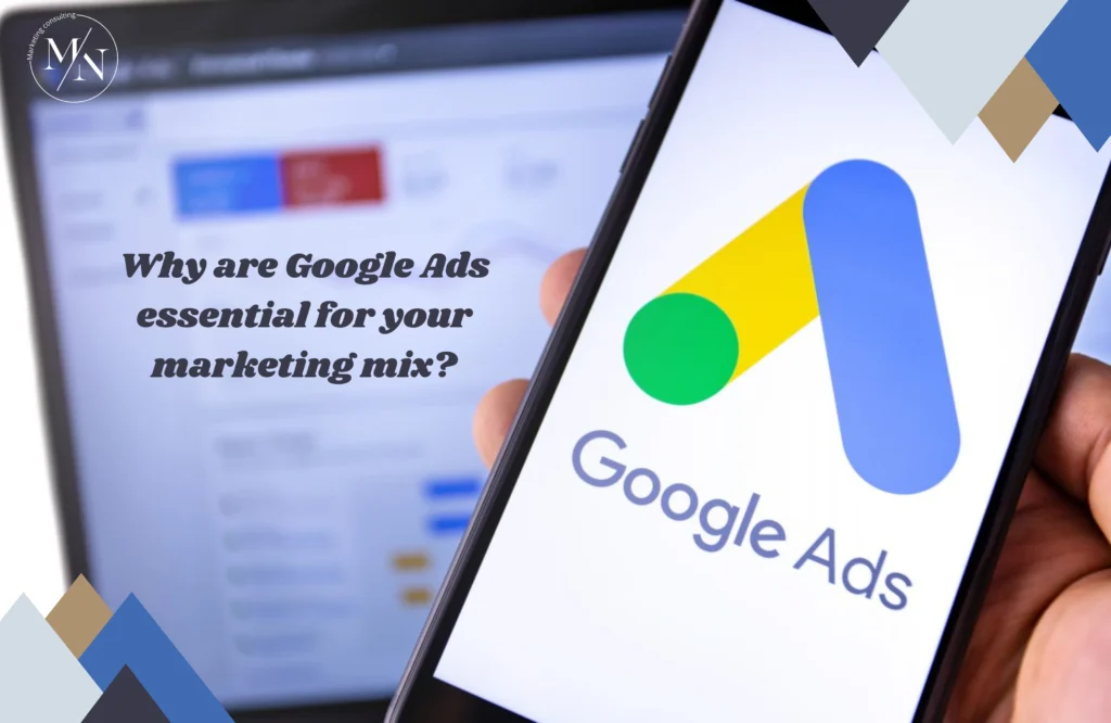 Waarom zijn Google advertenties essentieel voor je marketingmix?
